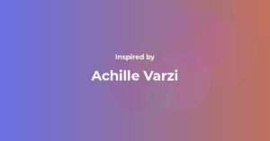 Affirmations Inspired by Achille Varzi
