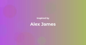 Affirmations Inspired by Alex James