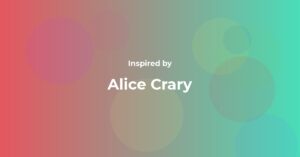 Alice Crary Famous Quotes and Affirmations