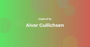 Affirmations Inspired by Alvar Gullichsen