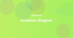 Affirmations Inspired by Andreas Wagner