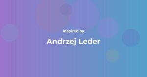 Affirmations Inspired by Andrzej Leder