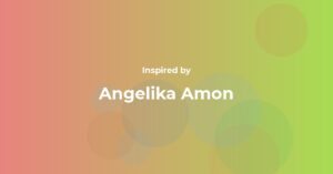 Affirmations Inspired by Angelika Amon