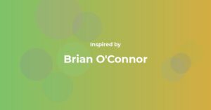 Affirmations Inspired by Brian O'Connor