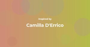 Affirmations Inspired by Camilla D'Errico