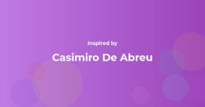 Affirmations Inspired by Casimiro De Abreu