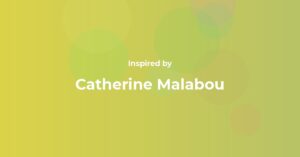 Catherine Malabou Famous Quotes and Affirmations
