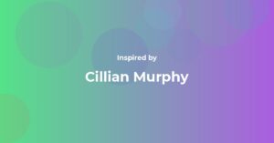 Cillian Murphy Famous Quotes and Affirmations