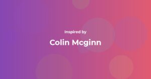 Colin Mcginn Famous Quotes and Affirmations
