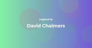 David Chalmers Famous Quotes and Affirmations