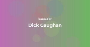Dick Gaughan Famous Quotes and Affirmations
