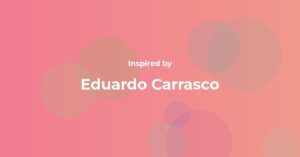 Eduardo Carrasco Famous Quotes and Affirmations