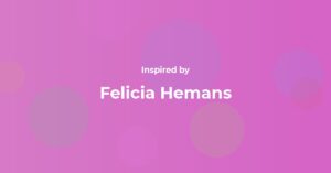 Felicia Hemans Famous Quotes and Affirmations