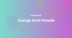 Affirmations Inspired by George Emil Palade