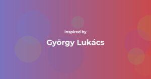 György Lukács Famous Quotes and Affirmations