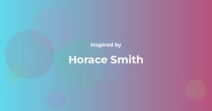 Horace Smith Famous Quotes and Affirmations