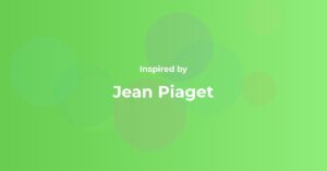 Jean Piaget Famous Quotes and Affirmations