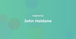 John Haldane Famous Quotes and Affirmations