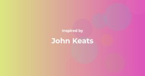 John Keats Famous Quotes and Affirmations