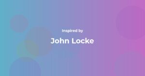 John Locke Famous Quotes and Affirmations