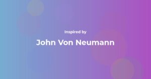 John Von Neumann Famous Quotes and Affirmations
