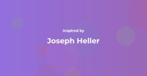 Joseph Heller Famous Quotes and Affirmations
