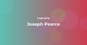 Joseph Pearce Famous Quotes and Affirmations