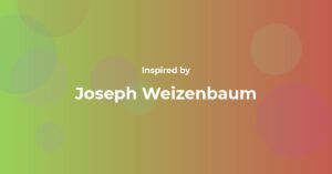 Joseph Weizenbaum Famous Quotes and Affirmations