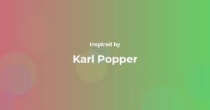 Karl Popper Famous Quotes and Affirmations