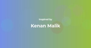 Kenan Malik Famous Quotes and Affirmations