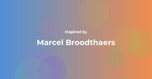 Marcel Broodthaers Famous Quotes and Affirmations