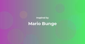 Mario Bunge Famous Quotes and Affirmations