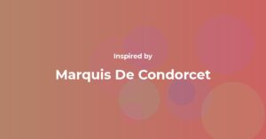 Marquis De Condorcet Famous Quotes and Affirmations