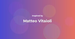 Matteo Vitaioli Famous Quotes and Affirmations
