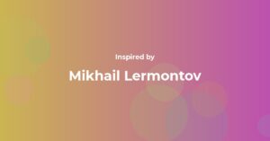 Mikhail Lermontov Famous Quotes and Affirmations