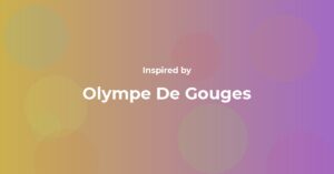 Olympe De Gouges Famous Quotes and Affirmations