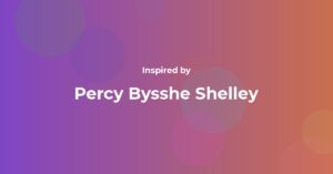 Percy Bysshe Shelley Famous Quotes and Affirmations