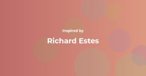 Richard Estes Famous Quotes and Affirmations