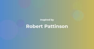 Robert Pattinson Famous Quotes and Affirmations