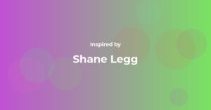 Affirmations Inspired by Shane Legg