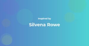 Affirmations Inspired by Silvena Rowe