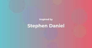 Affirmations Inspired by Stephen Daniel
