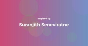 Affirmations Inspired by Suranjith Seneviratne