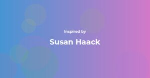 Susan Haack Famous Quotes and Affirmations