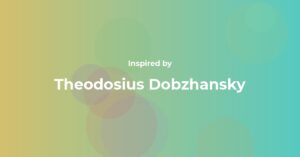 Theodosius Dobzhansky Famous Quotes and Affirmations