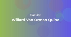Willard Van Orman Quine Famous Quotes and Affirmations