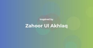 Affirmations Inspired by Zahoor Ul Akhlaq
